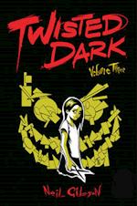 Twisted Dark Volume 3