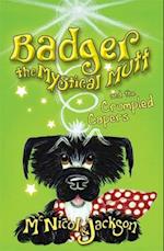 Badger the Mystical Mutt and the Crumpled Capers