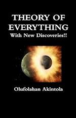 Theory of Everything with New Discoveries!!