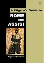 Pilgrim's Guide to Rome and Assisi