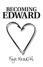 Becoming Edward