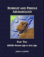 Burnley and Pendle Archaeology - Part Two
