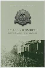 1st Bedfordshires - Part Two