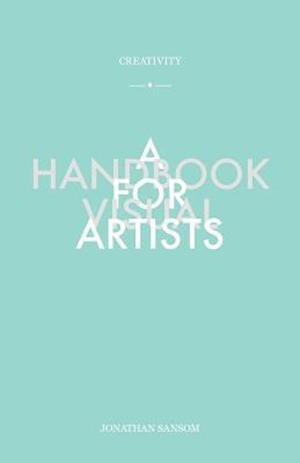 Creativity a Handbook for Visual Artists