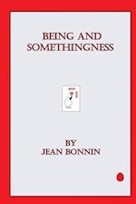 Being and Somethingness