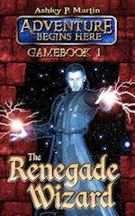 The Renegade Wizard