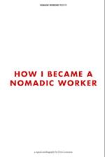 How I Became a Nomadic Worker