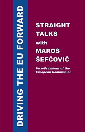 Driving the EU Forward - Straight Talks with Maros Sefcovic
