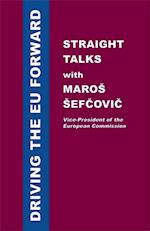 Driving the EU Forward - Straight Talks with Maros Sefcovic