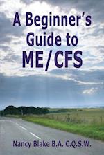A Beginner's Guide to Me / Cfs