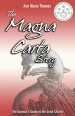 The Magna Carta Story: The Layman's Guide 