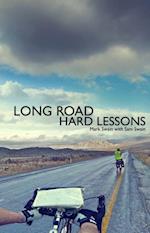 Long Road Hard Lessons