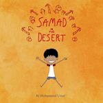 SAMAD IN THE DESERT