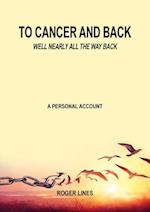 To Cancer and back 
