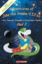 Adventures of Jake the Snake V.I.P.E.R.(Very Important Personality & Extraordinary Reptile) Part 1