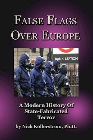 False Flags over Europe: A Modern History of State-Fabricated Terror