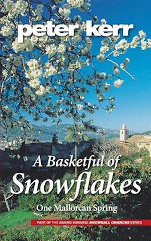 A Basketful of Snowflakes: One Mallorcan Spring