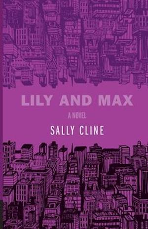 Lily and Max: A Novel