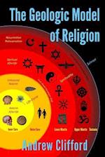 The Geologic Model of Religion