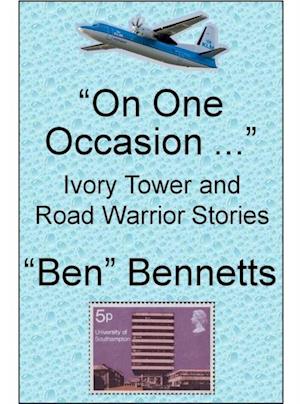 On One Occasion ... Ivory Tower and Road Warrior Stories