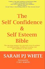The Self Confidence & Self Esteem Bible