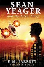 Sean Yeager and the DNA Thief (Aenathen Book 1) 