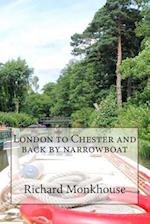 London to Chester and Back by Narrowboat