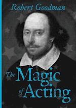 The Magic of Acting: An Introductory Primer to 'Being-ness' 