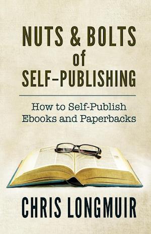 Nuts & Bolts of Self-Publishing