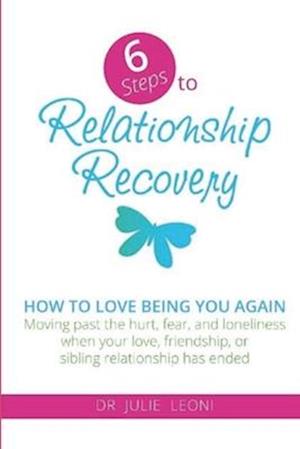 6 Steps to Relationship Recovery