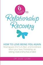 6 Steps to Relationship Recovery