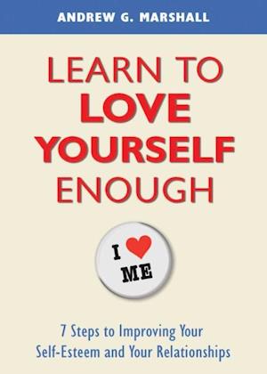 Learn to Love Yourself Enough