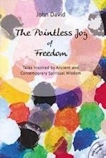 The Pointless Joy of Freedom