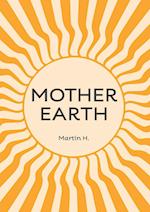 MOTHER EARTH