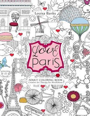 Love Paris Adult Coloring Book