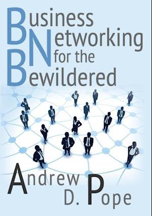 Business Networking for the Bewildered