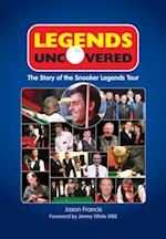 Legends Uncovered