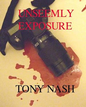 Unseemly Exposure