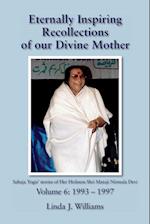 Eternally Inspiring Recollections of Our Divine Mother, Volume 6