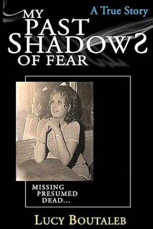 My Past Shadows of Fear