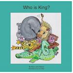 Who Is King