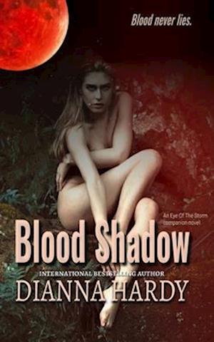 Blood Shadow: an Eye of the Storm Companion Novel