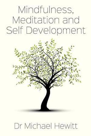 Mindfulness, Meditation and Self-Development