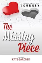 The Missing Piece - A Transformational Journey