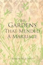 The Gardens That Mended a Marriage