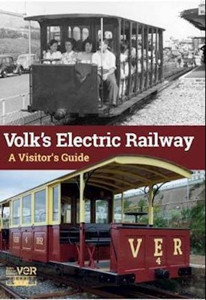 Volk’s Electric Railway: A Visitor’s Guide