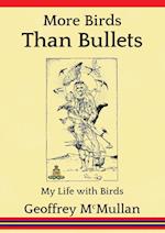 More Birds Than Bullets