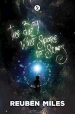 The Boy Who Spoke to Stars 