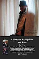 Credit Risk Management - The Novel