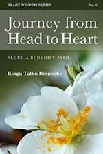 Journey from Head to Heart: Along a Buddhist Path 